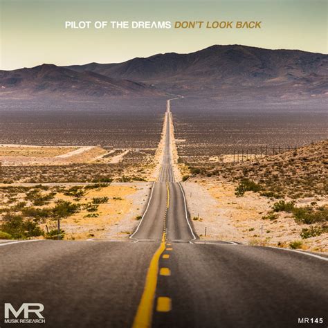 Don T Look Back Single By Pilot Of The Dreams Spotify