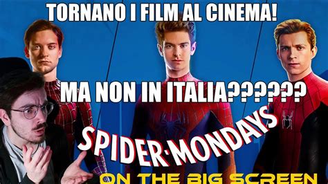 TUTTI I FILM DI SPIDER MAN TORNANO AL CINEMA MA NON IN ITALIA