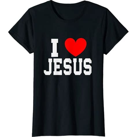 I Love Jesus Shirt Christians T Shirt For Women Black Small