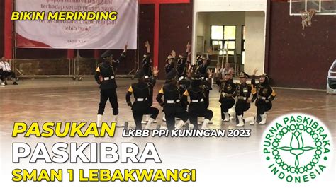 BIKIN MERINDING VARIASI FORMASI PASKIBRA SMAN 1 LEBAKWANGI DI LKBB