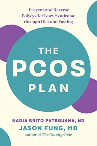 The Pcos Plan Prevent And Reverse Polycystic Ovary Syndrome Through