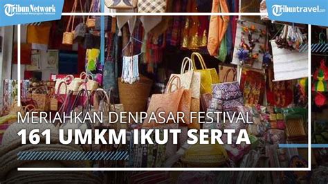 Jelang Akhir Tahun Umkm Bakal Meriahkan Event Denpasar Festival