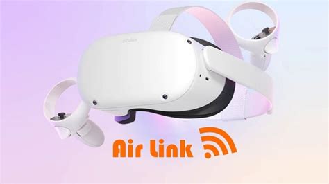 Oculus Air Link Quest To Pc Wireless Connection Guide