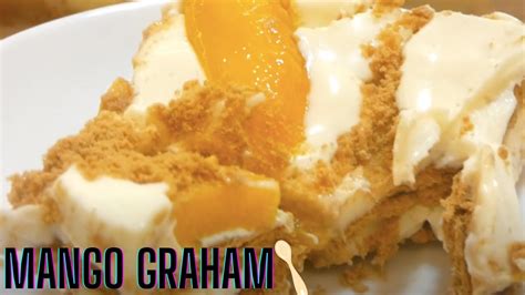 How To Make Mango Graham Youtube