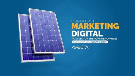 Estrategia de marketing digital para el sector de energías renovables