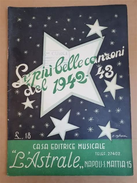 LE PIÙ BELLE canzoni del 1942 43 Casa editrice musicale L Astrale