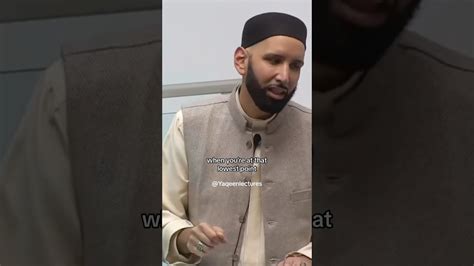 When You Hit Your Lowest Point Khutbah By Dr Omar Suleiman Part 4