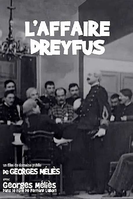 ‎the Dreyfus Affair 1899 Directed By Georges Méliès • Reviews Film Cast • Letterboxd