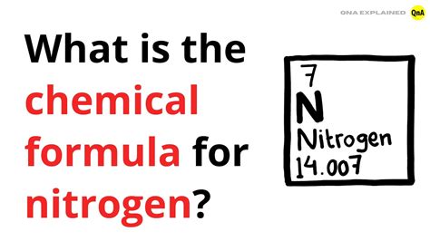 What Is The Chemical Formula For Nitrogen Qna Explained Youtube