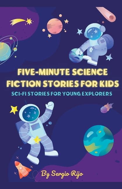 Five-Minute Science Fiction Stories for Kids: Sci-Fi Stories for Young Explorers (Paperback ...