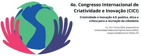 O Congresso Internacional De Criatividade E Inova O Cici