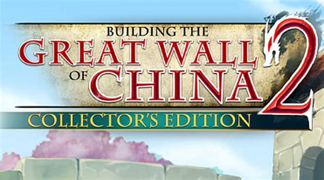 Building The Great Wall Of China 2 Preview Zylom