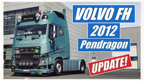 ETS 2 1 46 VOLVO FH 2012 BY PENDRAGON UPDATE YouTube