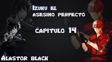 Izuku El Asesino Perfecto Capitulo 14 YouTube