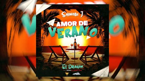 “amor De Verano” Shinobi J Official Lyric Video Youtube