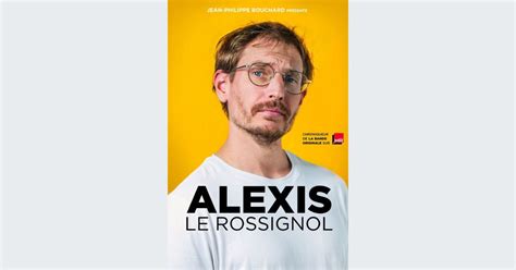 Spectacle Alexis Le Rossignol Espace Gerson Lyon Billets