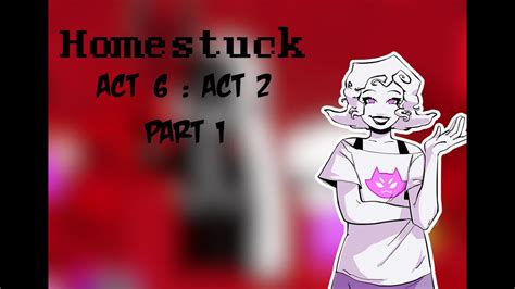 Lets Read Homestuck Act 6 Act 2 Your Shit Is Wrecked Part 1