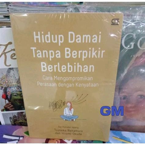 Jual Buku HIDUP DAMAI TANPA BERPIKIR BERLEBIHAN Tsuneko Nakamura