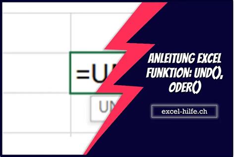 Anleitung Excel Funktion UND ODER Excel Hilfe Ch