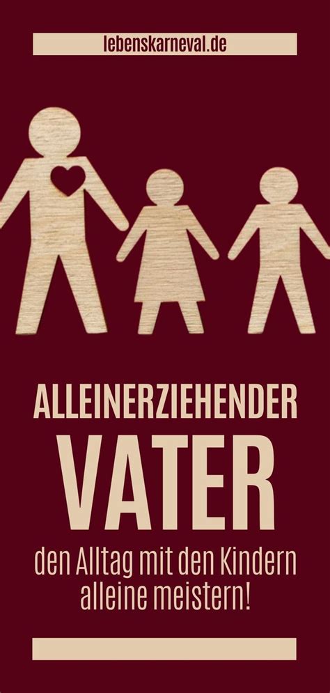 Alleinerziehender Vater Den Alltag Mit Den Kindern Pl Tzlich Alleine