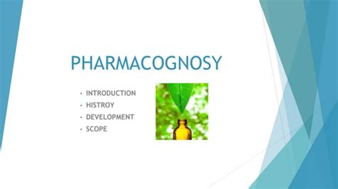 Pharmacognosy Defhisscopedevelpmnt Ppt