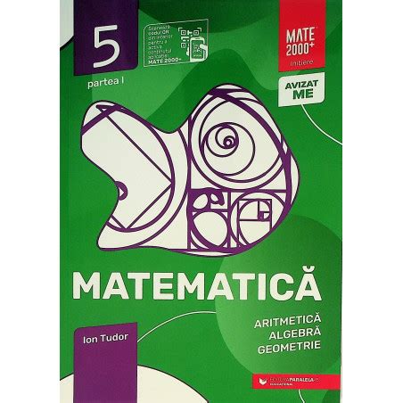 Matematica Clasa A V A Partea I Aritmetica Algebra Geometrie