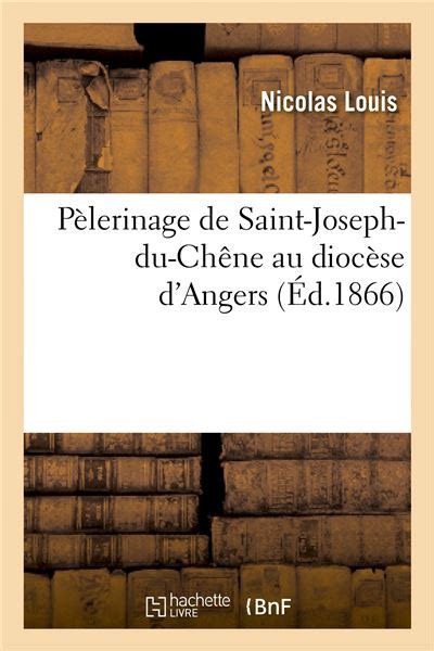 P Lerinage De Saint Joseph Du Ch Ne Au Dioc Se D Angers Broch