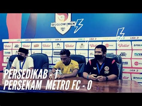 Kalah Tipis 1 0 Persekam Metro FC Persedikab Sangat Bagus YouTube