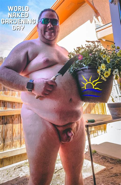 Happy World Naked Gardening Day Hope You Had Have The Opportunity To