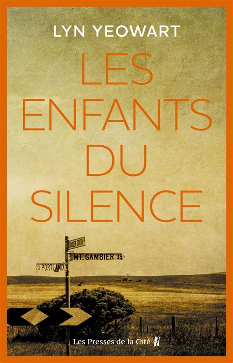 Les Enfants Du Silence French Edition By Lyn Yeowart Goodreads