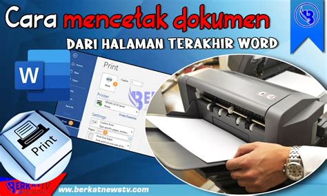 Cara Mencetak Dokumen Dari Halaman Terakhir Microsoft Word Berkatnews Tv