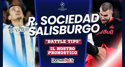 REAL SOCIEDAD SALISBURGO News Probabili Formazioni Pronostico