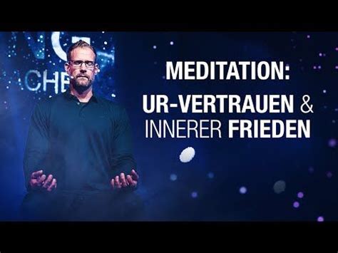 Geführte Meditation um Urvertrauen und inneren Frieden wieder zu finden