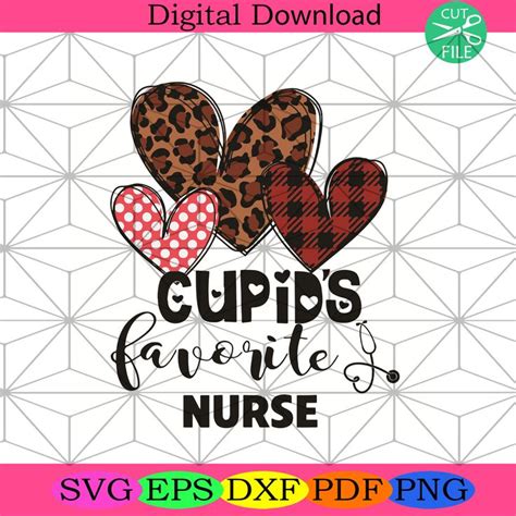 Cupids Favorite Nurse Valentines Day Nursing Medical Funny Svg Valent Nursing Valentine Nurse