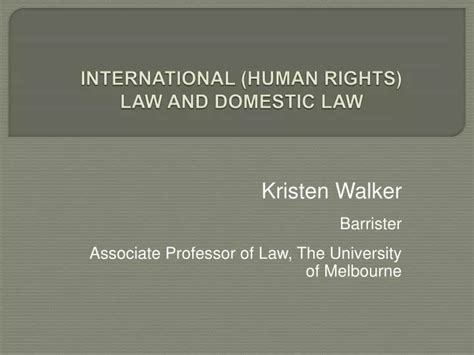 Ppt International Human Rights Law And Domestic Law Powerpoint