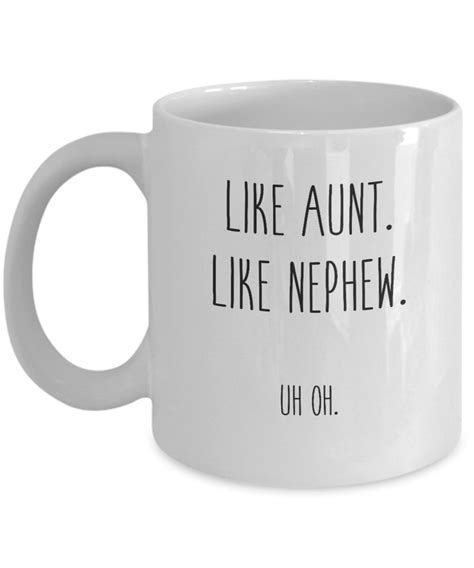 Funny Aunt Mug From Nephew Like Aunt Like Nephew Etsy