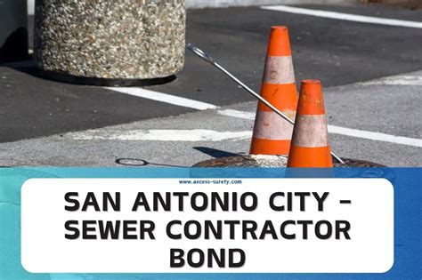 San Antonio City Sewer Contractor Bond Surety Bonds By Axcess