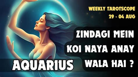 Aquarius Horoscope This Week 29 July 09 Aug Tarot Scope Reading