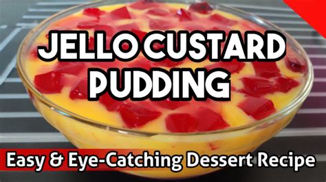 Jello Custard Pudding With Only 3 Ingredients Easy And Eye Catching Dessert Recipe Youtube