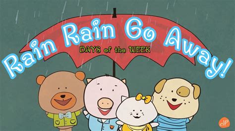 Rain Rain Go Away - Days of the Week Song - The Singing Walrus - ELF ...