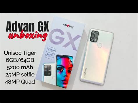 Advan Gx Unboxing Smartphone Pertama Yang Pake Unisoc Tiger Youtube