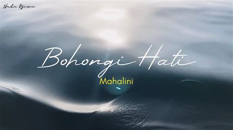 Mahalini Bohongi Hati Lirik Lagu Liriklagu Bohongihati Mahalini