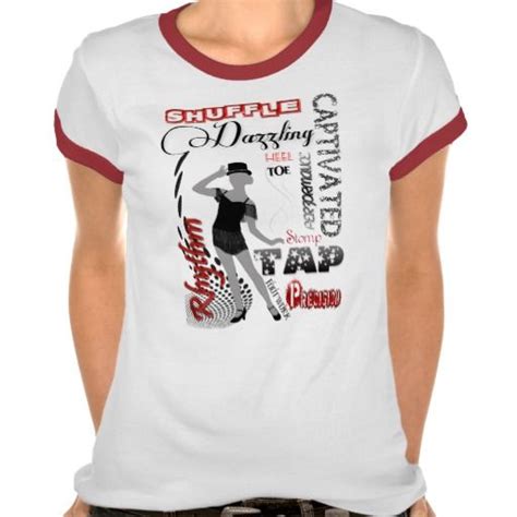 Tap Dancing T Shirt Zazzle Dance Tee Tap Dance Shirts