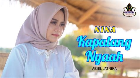 KAPALANG NYAAH Abiel Jatnika Cover By NINA YouTube