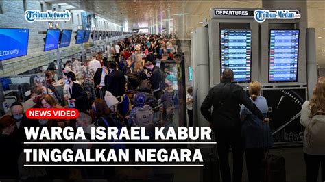 WARGA ISRAEL BERBONDONG BONDONG Kabur Tinggalkan Negara Sejak Perang