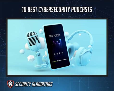 10 Best Cybersecurity Podcasts For 2022