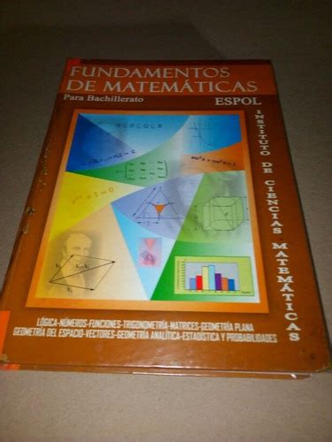 Libro Fundamentos De Matemáticas Espol Versión Anterior En Venta En Guayaquil Guayas Por Sólo U