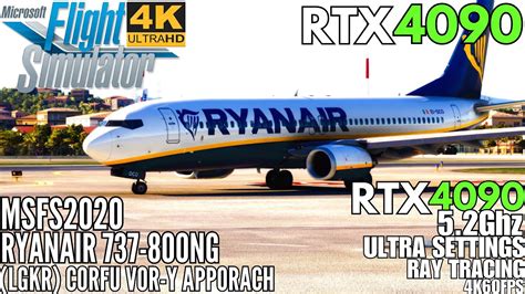 MSFS RTX 4090 Flying The VOR Y Approach Corfu LGKR Ryanair 737