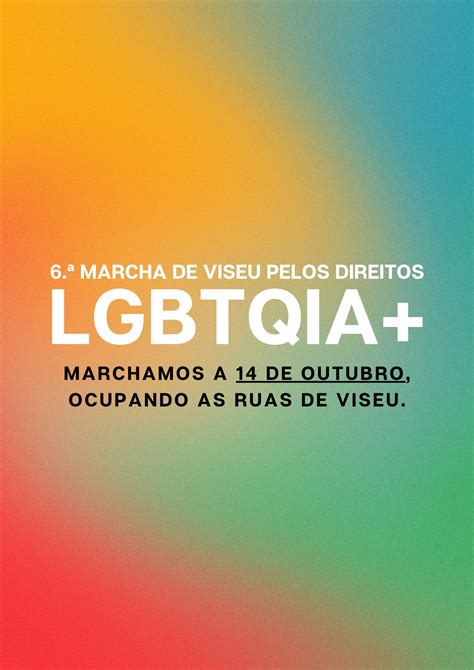 6 ª Marcha de Viseu Pelos Direitos LGBTQIA Ja Marchavas