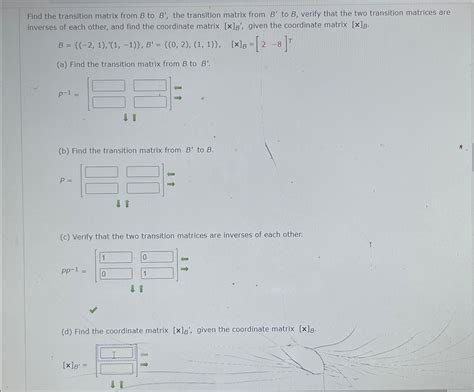 Find The Transition Matrix From B To B The Chegg